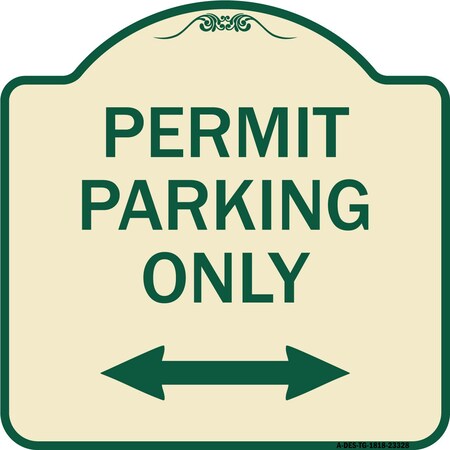 Signmission Permit Parking Bidirectional Arrow Heavy-Gauge Aluminum Architectural Sign, 18" x 18", TG-1818-23328 A-DES-TG-1818-23328